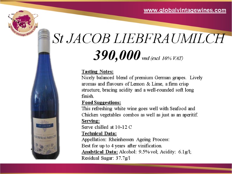 Tasting Notes:  Nicely balanced blend of premium German grapes.  Lively aromas and